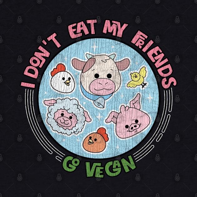 I Don't Eat My Friends - Go Vegan - Retro Cracked Vintage graphic by theodoros20